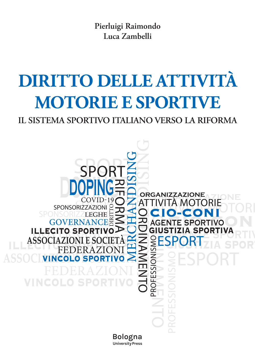 DIRITTO DELLE ATTIVITÀ MOTORIE E SPORTIVE - Bologna University Press