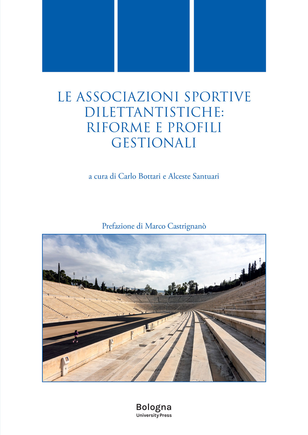 Le Associazioni sportive dilettantistiche: riforme e profili gestionali - Bologna University Press