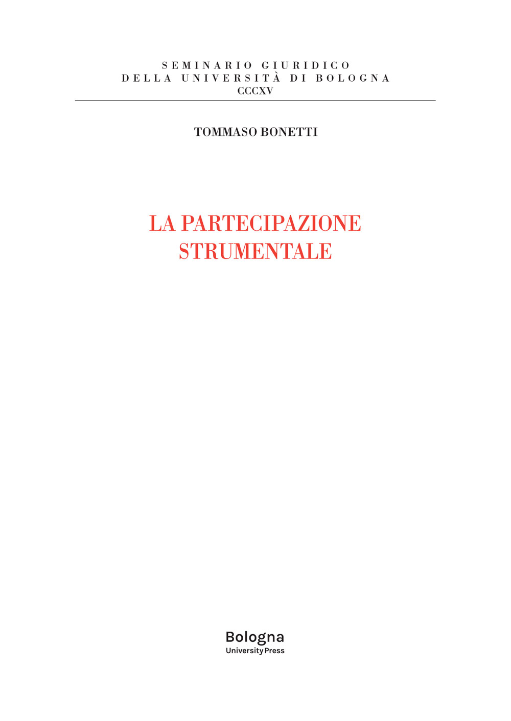La partecipazione strumentale - Bologna University Press