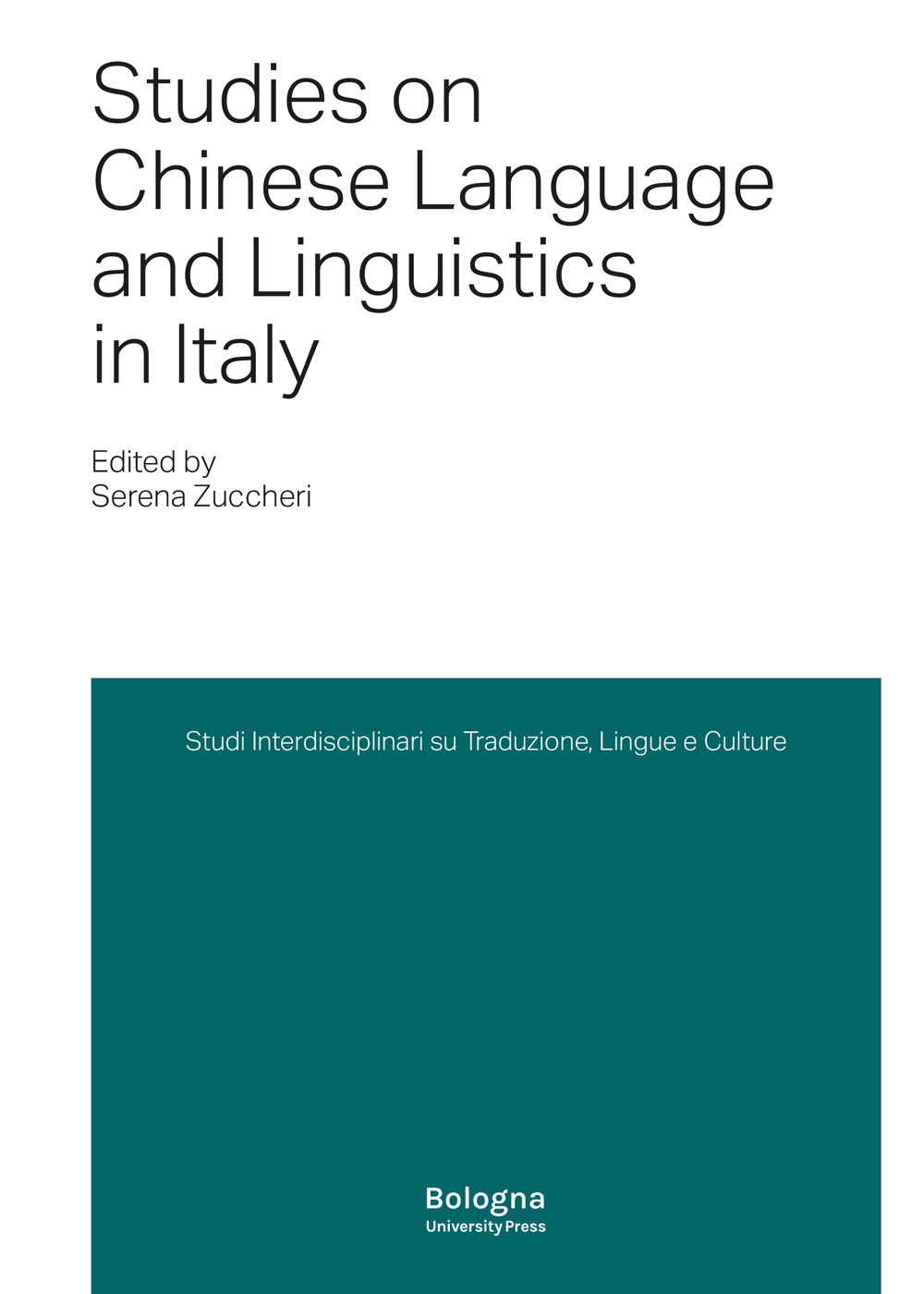 Studies on Chinese Language and Linguistics in Italy - Bologna University Press