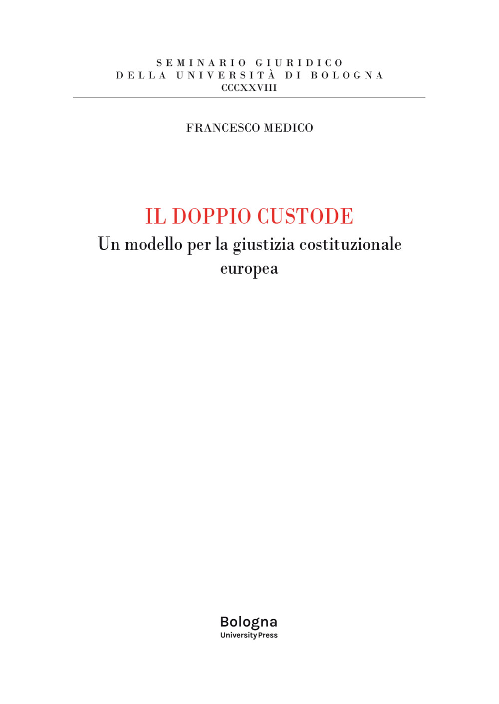 IL DOPPIO CUSTODE - Bologna University Press