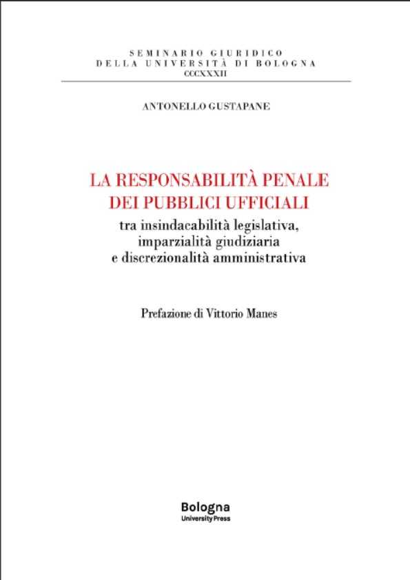 LA RESPONSABILITÀ PENALE DEI PUBBLICI UFFICIALI - Bologna University Press