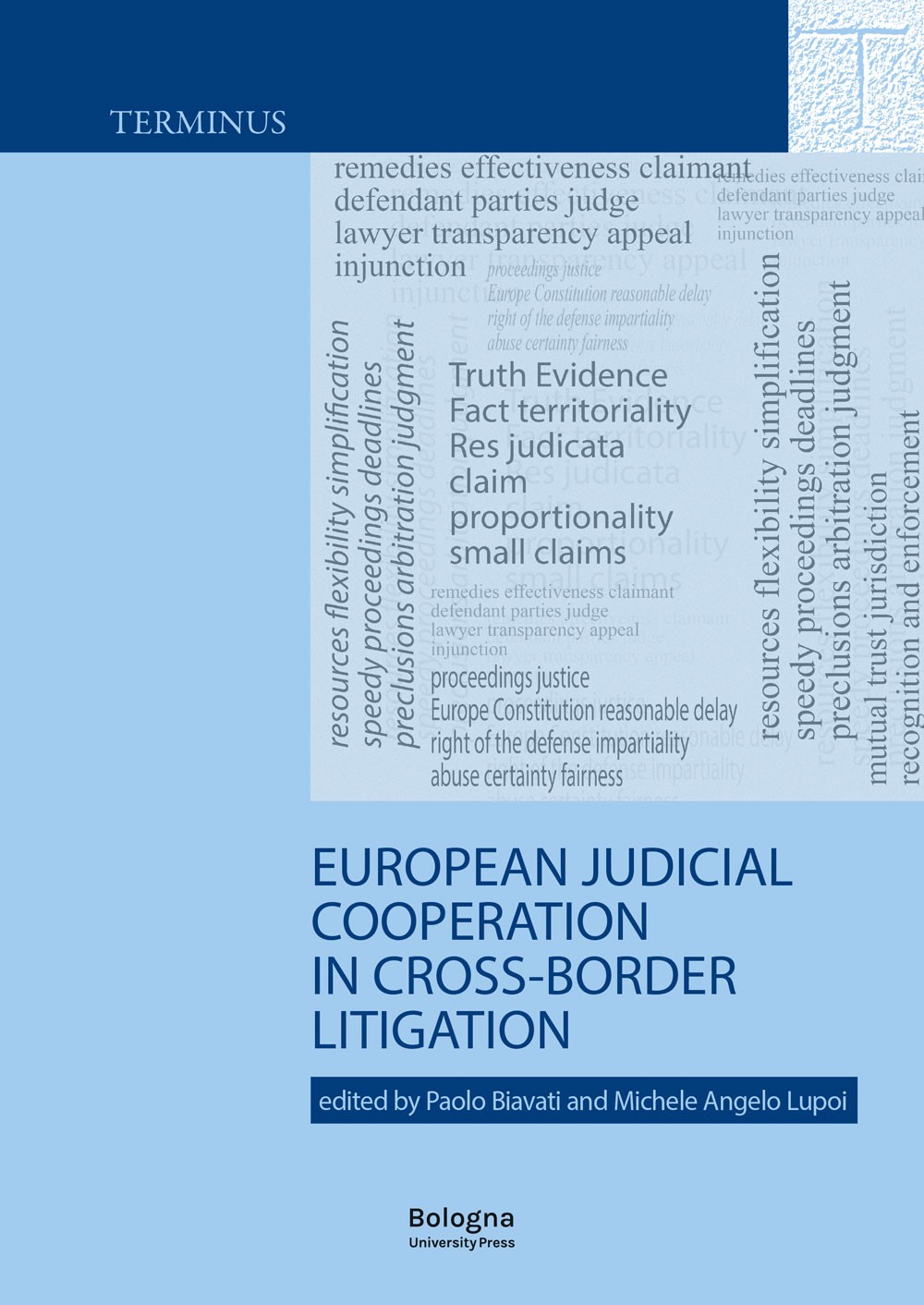 European Judicial Cooperation in Cross-Border Litigation - Bologna University Press