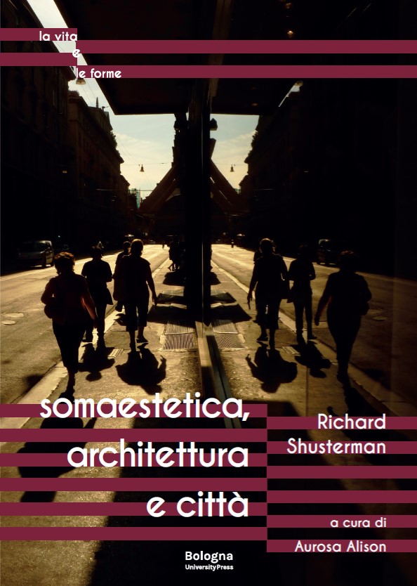 Somaestetica, architettura e città - Bologna University Press
